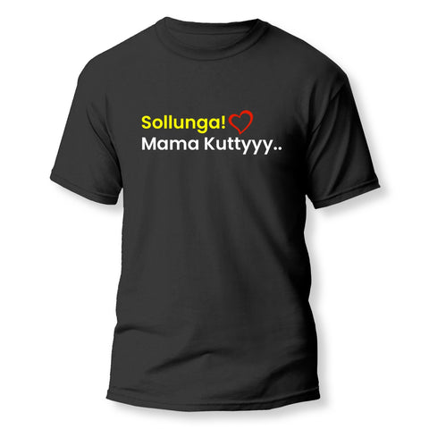 Sollunga Mama Kuttyyy - Black  Crew Neck T-Shirt - TAMILCLOTHING.COM